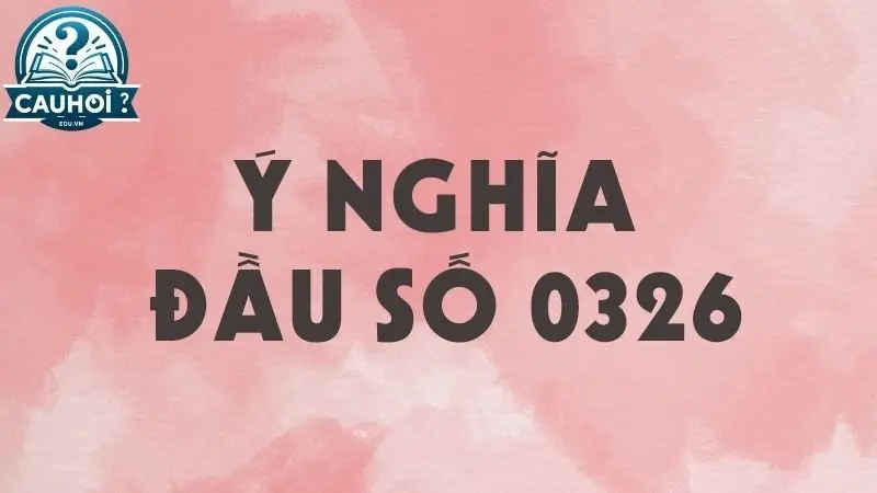 Khi nào thì nên sử dụng con số 0326 trong tình yêu? Khi nào thì nên sử dụng con số 0326 trong tình yêu?