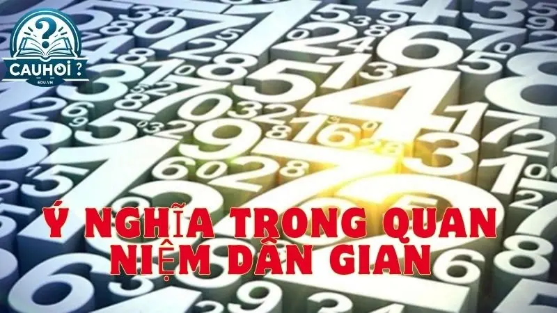 Ý nghĩa trong quan niệm dân gian Ý nghĩa trong quan niệm dân gian