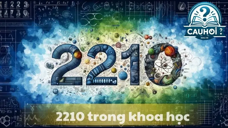 2210 trong khoa học 2210 trong khoa học