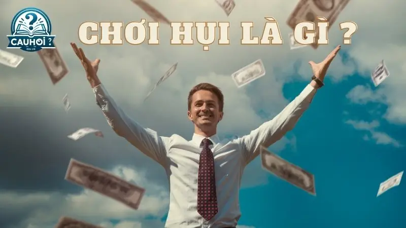 Chơi hụi là gì? Chơi hụi là gì?