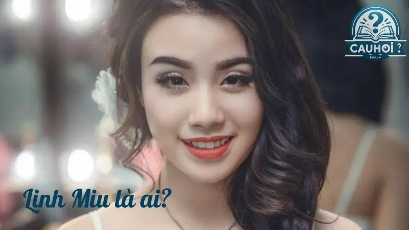 Linh Miu là ai? Linh Miu là ai?