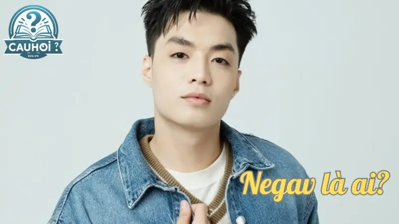 Negav là ai? Mầm non giải trí mới nổi khuấy đảo showbiz Việt Negav là ai? Mầm non giải trí mới nổi khuấy đảo showbiz Việt