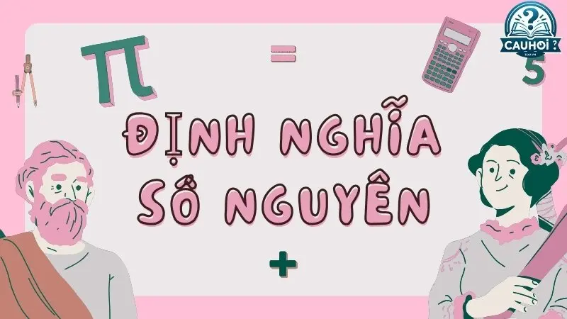Định nghĩa số nguyên Định nghĩa số nguyên