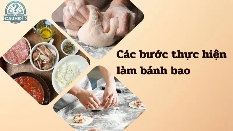 Cách làm bánh bao chi tiết Cách làm bánh bao chi tiết