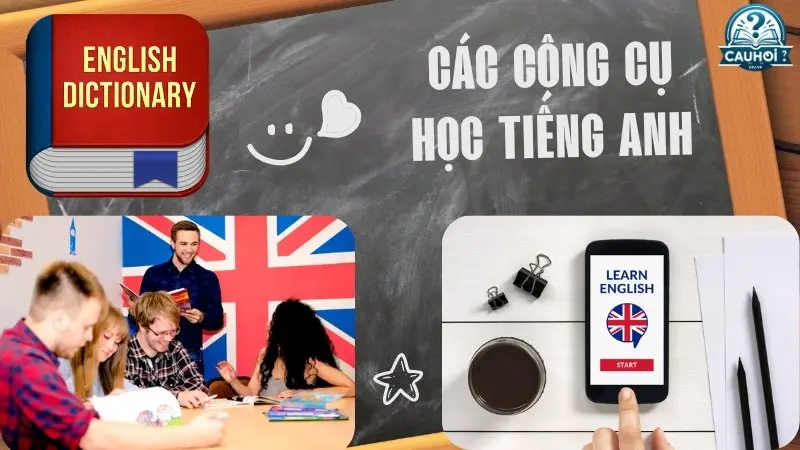 Sử dụng công cụ và tài nguyên học tiếng Anh Sử dụng công cụ và tài nguyên học tiếng Anh