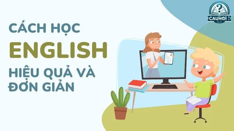Các mẹo học tiếng Anh hiệu quả Các mẹo học tiếng Anh hiệu quả