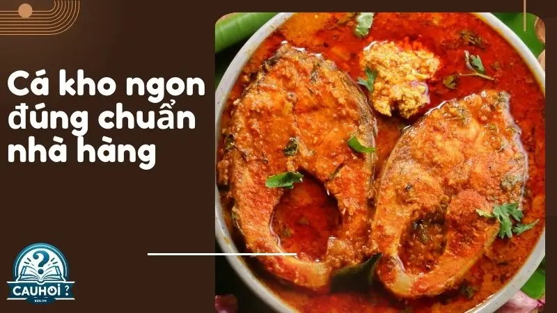 Các bí quyết để kho cá ngon Các bí quyết để kho cá ngon