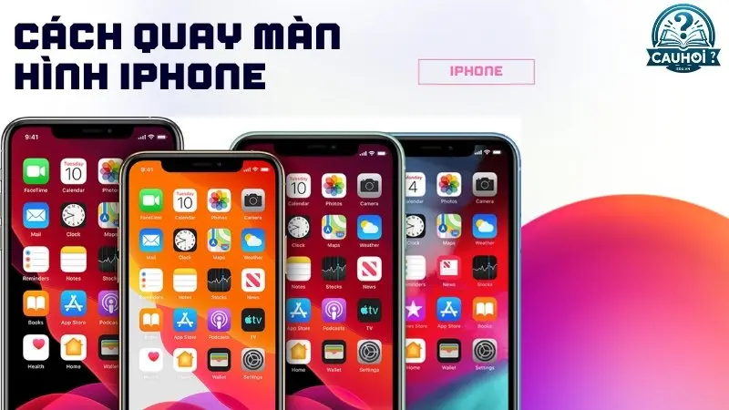 Các bước chuẩn bị trước khi quay màn hình iPhone Các bước chuẩn bị trước khi quay màn hình iPhone