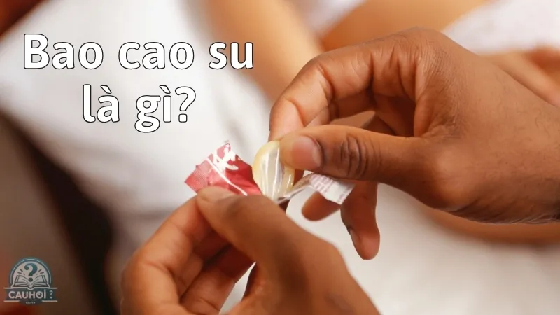 Hướng dẫn sử dụng bao cao su hiệu quả Hướng dẫn sử dụng bao cao su hiệu quả