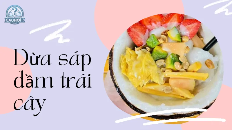 Dừa sáp dầm trái cây Dừa sáp dầm trái cây