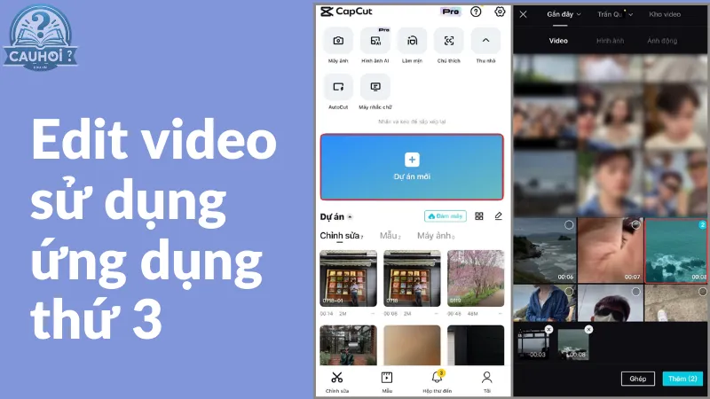 Edit video sử dụng ứng dụng thứ 3 Edit video sử dụng ứng dụng thứ 3