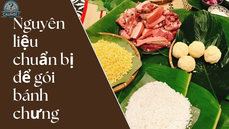 Nguyên liệu chuẩn bị để gói bánh chưng Nguyên liệu chuẩn bị để gói bánh chưng