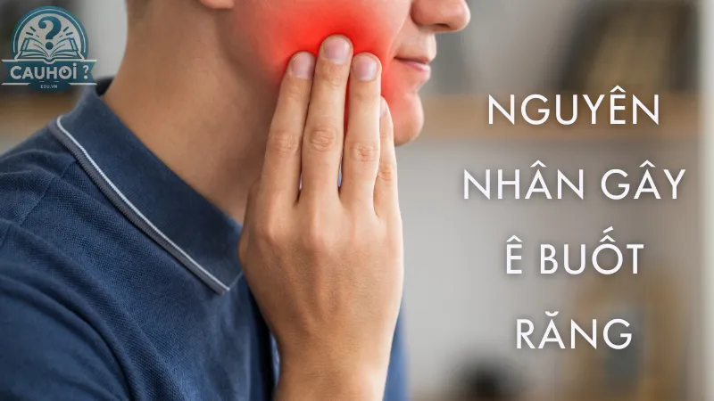 Nguyên nhân gây ê buốt răng Nguyên nhân gây ê buốt răng