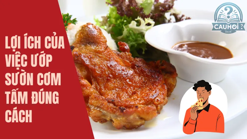 Lợi ích của việc ướp sườn đúng cách Lợi ích của việc ướp sườn đúng cách