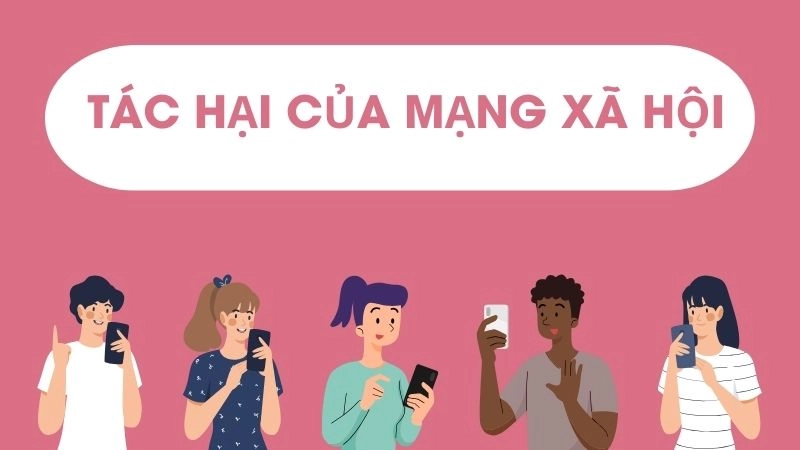 Tác hại của mạng xã hội và lý do 