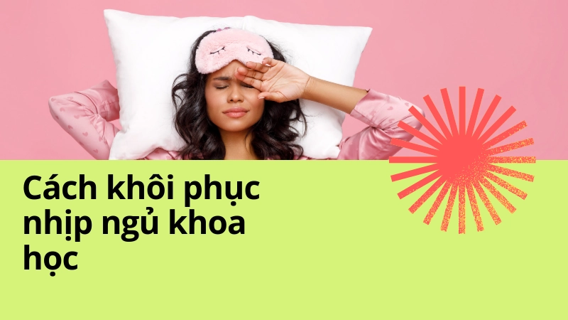 Phương pháp cải thiện giấc ngủ và đồng hồ sinh học