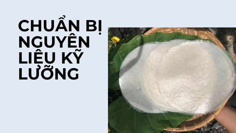 Chuẩn bị nguyên liệu để bánh không bị rách
